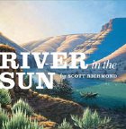 River in the Sun by Scott Richmond
